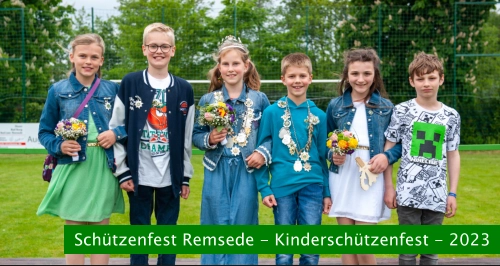 Schützenfest Remsede - Kinderschützenfest - 2023
